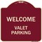 Signmission Designer Series Welcome Valet Parking, Burgundy Heavy-Gauge Aluminum Sign, 18" x 18", BU-1818-22704 A-DES-BU-1818-22704 - alternate 1